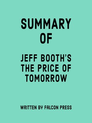 cover image of Summary of Jeff Booth's the Price of Tomorrow